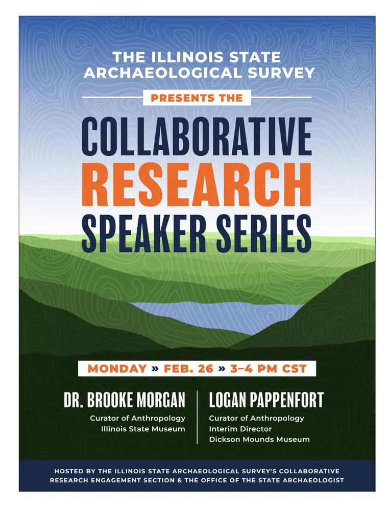 Collaborative Research Speaker Series hosted by the Illinois State Archaeological Survey flier