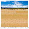 talk on the 'Ghost Towns of Wyoming' by Illinois Anthropology doctoral student Kathryn Maag flier